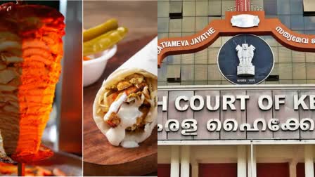  ഷവർമ്മ വിൽക്കുന്ന ഭക്ഷണശാലകളിൽ കർശന പരിശോധന നടത്തണമെന്ന് ഹൈക്കോടതി